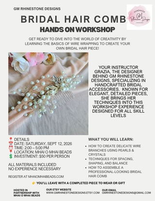 Bridal Hair Comb Workshop with Grazia!   Saturday September 12th.  2:00 to 5:00pm.